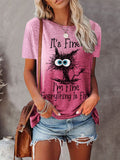 It's Fine I'm Fine Everything Is Fine Funny Cat Tie Dye Casual T-Shirt